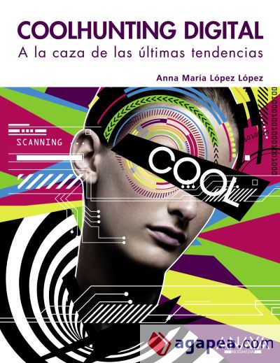 Coolhunting Digital. A la caza de las últimas tendencias