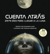 Portada de Cuenta atrás. 2979 días para llegar a la Luna