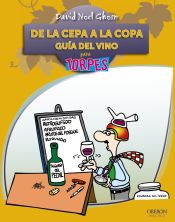 Portada de De la cepa a la copa. Guía del Vino (Ebook)