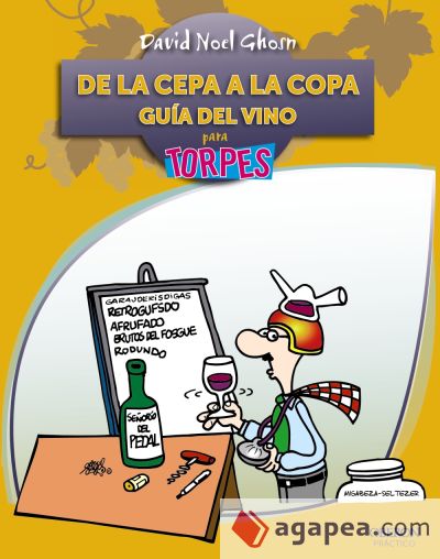 De la cepa a la copa. Guía del Vino (Ebook)