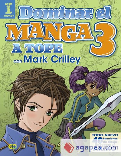 Dominar el Manga 3. A tope con Mark Crilley