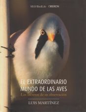 Portada de El extraordinario mundo de las aves. Los secretos de su observación