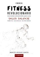 Portada de Fitness revolucionario. Lecciones ancestrales para una salud salvaje (Ebook)