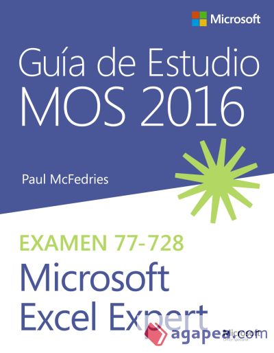 GUÍA DE ESTUDIO MOS 2016 PARA MICROSOFT EXCEL EXPERT