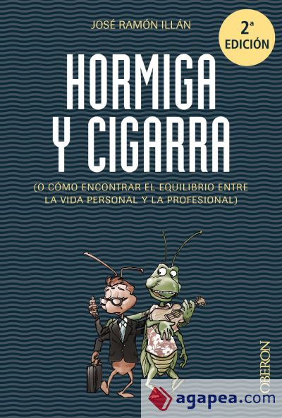 Hormiga y cigarra: o cómo encontrar el equilibrio entre la vida personal y la profesional