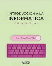 Portada de Introducción a la informática. Guía visual (Ebook)