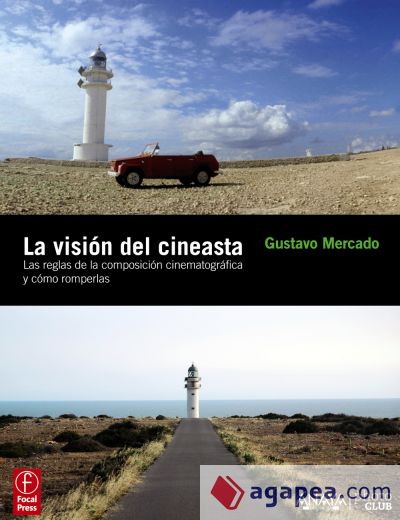 La visión del cineasta