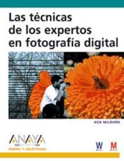 Portada de Las técnicas de los expertos en fotografía digital