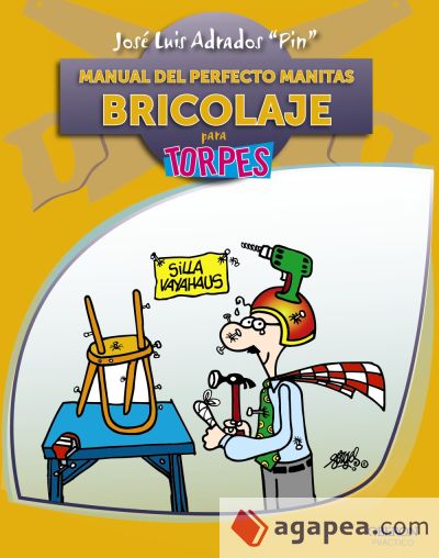 Manual del perfecto manitas. Bricolaje