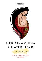 Portada de Medicina China y Maternidad. Una vida nueva