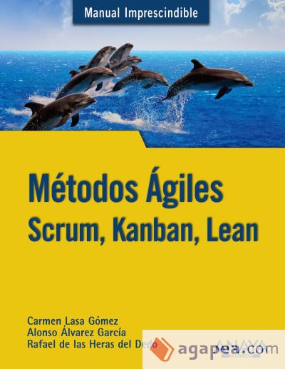 Métodos Ágiles. Scrum, Kanban, Lean