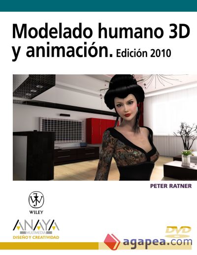 Modelado humano 3D y animación. Edición 2010