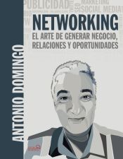 Portada de Networking. El arte de generar negocio, relaciones y oportunidades