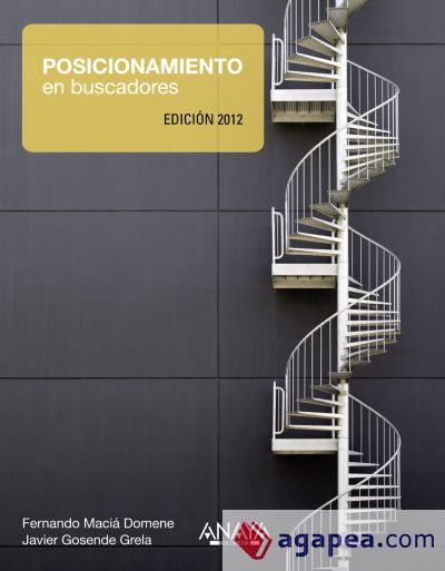 Posicionamiento en buscadores. Edición 2012 (Ebook)