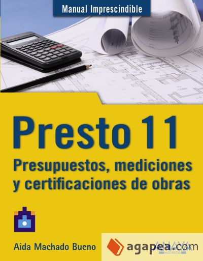 Presto 11. Presupuestos, mediciones y certificaciones de obras