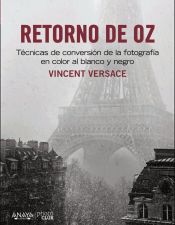 Portada de Retorno de OZ. Técnicas de conversión de la fotografía en color a blanco y negro