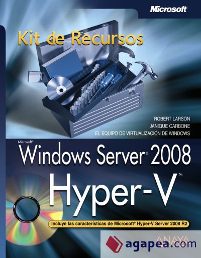 Windows Server 2008. Hyper-V. Kit de Recursos