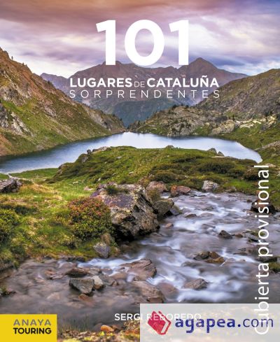 101 Destinos de Cataluña Sorprendentes