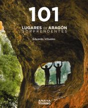 Portada de 101 Lugares de Aragón sorprendentes