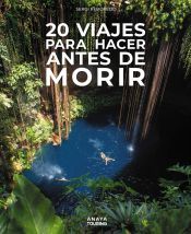 Portada de 20 Viajes para hacer antes de morir