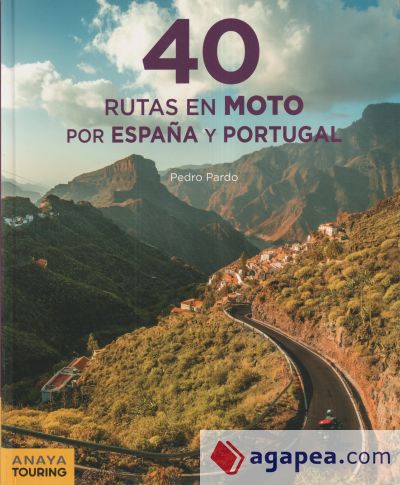 40 Rutas en moto por España y Portugal