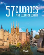 Portada de 57 Ciudades para descubrir España