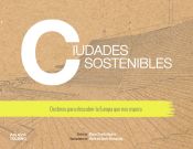 Portada de Ciudades sostenibles. Destinos para descubrir la Europa que nos espera