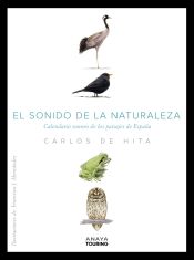 Portada de El sonido de la Naturaleza. Calendario sonoro de los paisajes de España