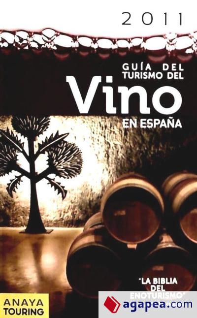 Guía del Turismo del Vino en España - 2011 - Guías Touring