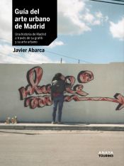 Portada de Guía del arte urbano de Madrid