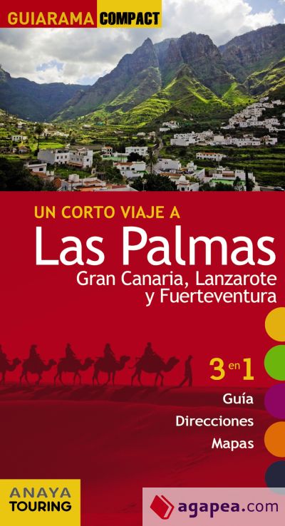 Las Palmas: Gran Canaria, Lanzarote y Fuerteventura