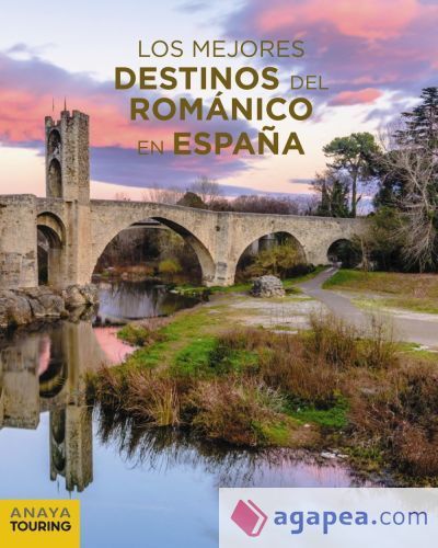 Los mejores destinos del Románico en España Los mejores destinos del Románico en España