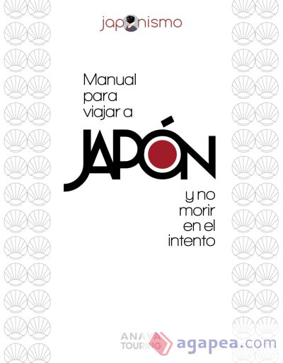 Manual para viajar a Japón y no morir en el intento