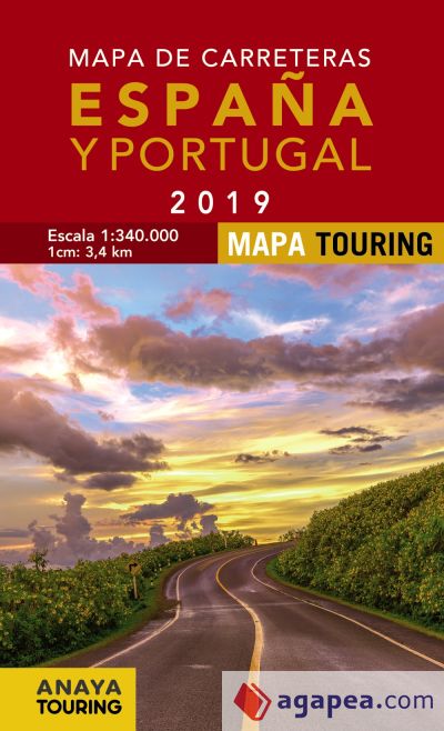 Mapa De Carreteras De EspaÑa Y Portugal 1340000 2019 Anaya Touring Club 9788491581642 4139