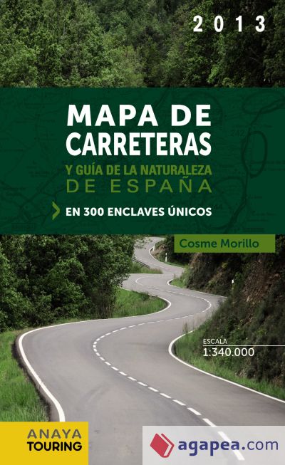 Mapa de Carreteras y Guía de la Naturaleza de España 1:340.000 - 2013