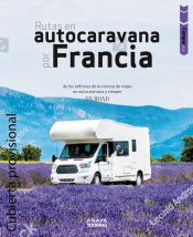 Rutas en autocaravana por Francia (Ebook)