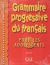 Portada de GRAMMAIRE PROGRESSIVE DU FRANCAIS POUR ADOLESCENTS, de ANNE VICHER