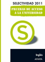 Portada de Inglés. Pruebas de Acceso a la Universidad (Selectividad 2011) (Ebook)