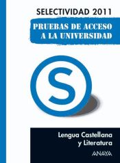 Portada de Lengua Castellana y Literatura. Pruebas de Acceso a la Universidad. (Selectividad 2011) (Ebook)