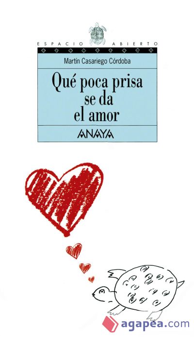 Qué poca prisa se da el amor