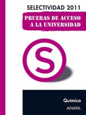 Química. Pruebas de Acceso a la Universidad (Selectividad 2011) (Ebook)