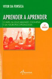 Portada de Aprender a Aprender: O papel da educabilidade cognitiva e da neuropsicopedagogia