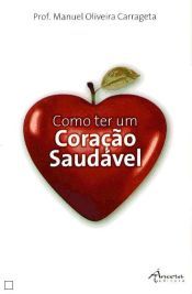 Portada de Como Ter um Coração Saudável