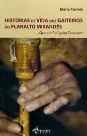 Portada de Histórias de vida dos gaiteiros do Planalto Mirandês