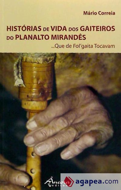 Histórias de vida dos gaiteiros do Planalto Mirandês