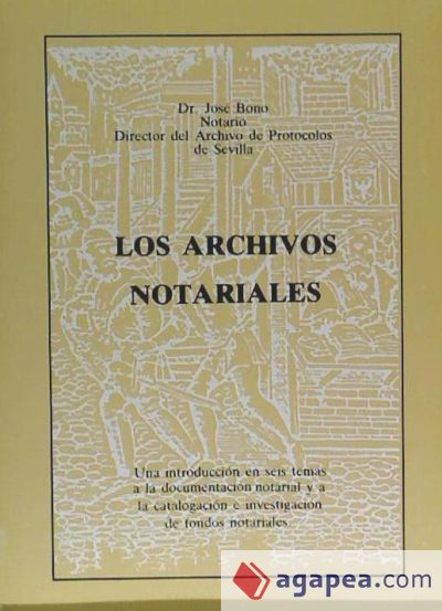 ARCHIVOS NOTARIALES, LOS