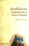 Andalucía: Inquisición y Varia Historia