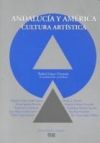 Andaluc&iacute;a y Am&eacute;rica : cultura art&iacute;stica