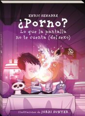 Portada de ¿Porno?: Lo que la pantalla no te cuenta (del sexo)
