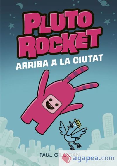 Pluto Rocket. Arriba a la ciutat